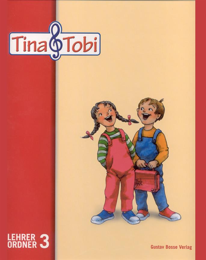 Musikalische Fruherziehung Tina und Tobi. L-Bd. 3